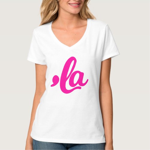 Pink Comma La Kamala La _ Kamala Harris V_Neck T_Shirt