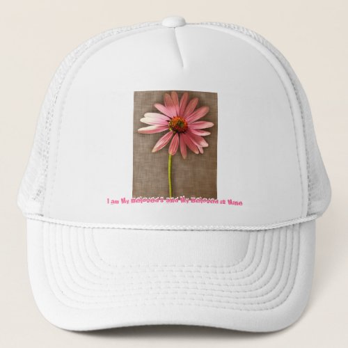 Pink Cone Flower _I am My Beloveds and My Beloved Trucker Hat