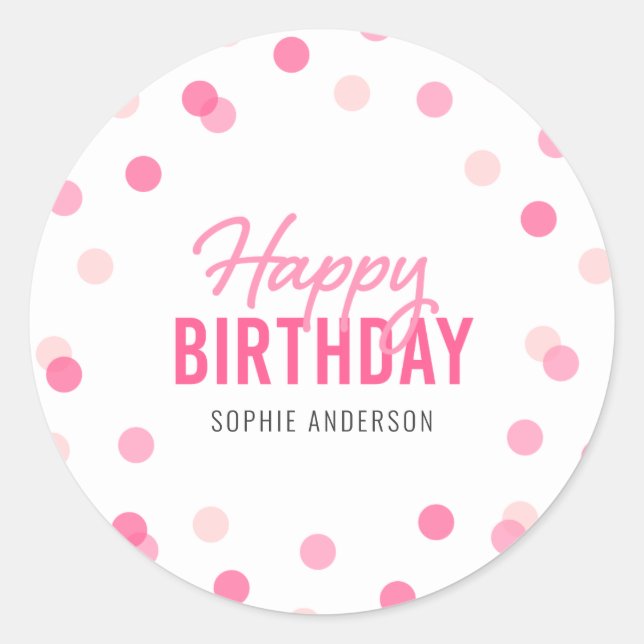Pink Confetti Happy Birthday Classic Round Sticker (Front)