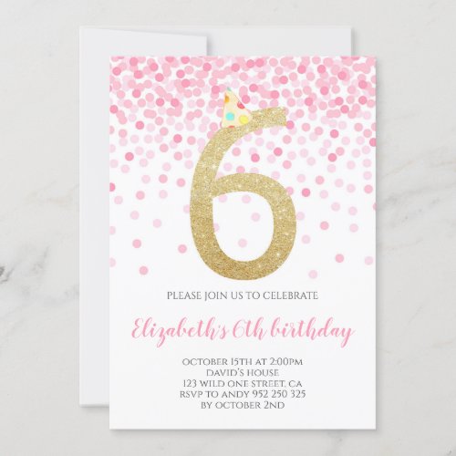 Pink Confetti Party Gold Number Girl 6th Birthday Invitation