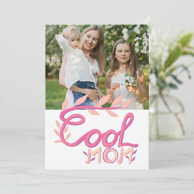 Pink Cool Mom Hand Lettering Mother`s Day Photo Holiday Card (Standing Front)