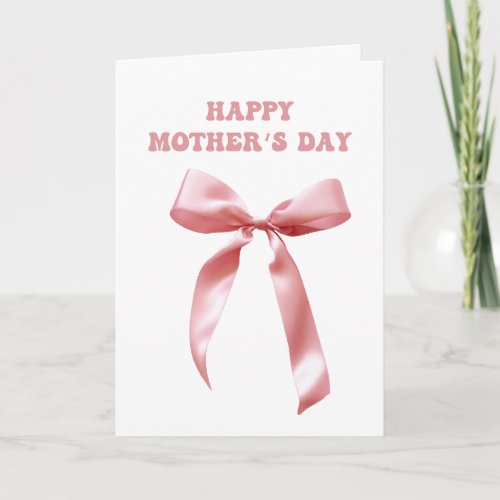 Pink Coquette Bow Happy Mothers Day Card