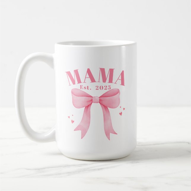 Pink Coquette Mama Est. 2025 New Mom Mothers Day Coffee Mug (Left)