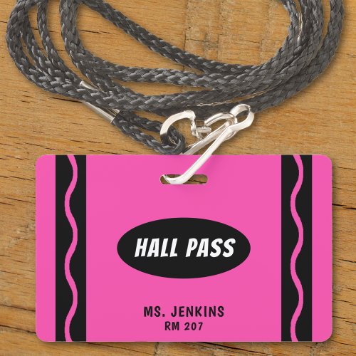 Pink Crayon Teacher Student Classroom Hall Pass Badge