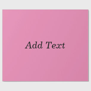 Pink Create Your Own Add Text Template Wrapping Paper