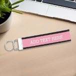 Pink Create Your Own - Make It Yours Custom Text Wrist Keychain at Zazzle