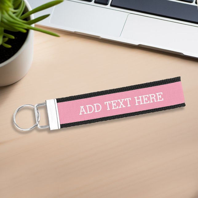Pink Create Your Own - Make It Yours Custom Text Wrist Keychain (Personalize this wrist keychain with your own text - Custom lanyard keychain)