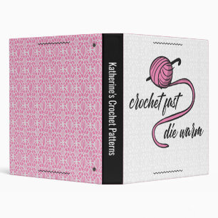 Pink Crochet Fast, Die Warm 3 Ring Binder