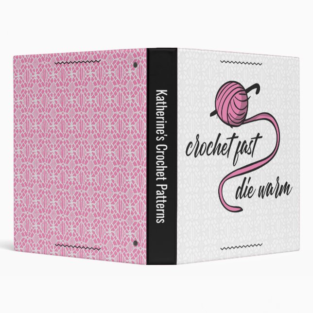 Pink Crochet Fast, Die Warm 3 Ring Binder (Background)