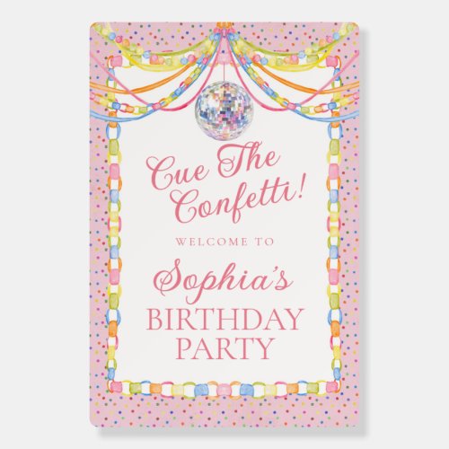 Pink Cue the Confetti Birthday Party Welcome Foam Board