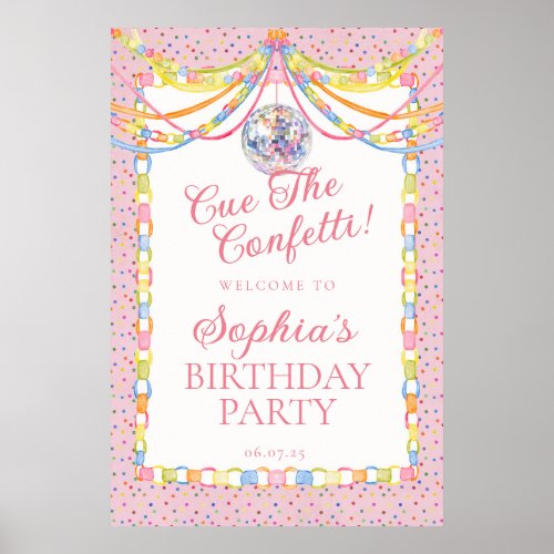 Pink Cue the Confetti Birthday Party Welcome Poster