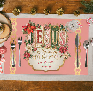 Pink Custom Christmas Jesus is the Reason  Placemat