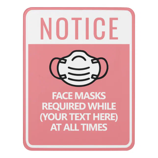 Pink Custom Text Template Face Mask Required Door Sign | Zazzle