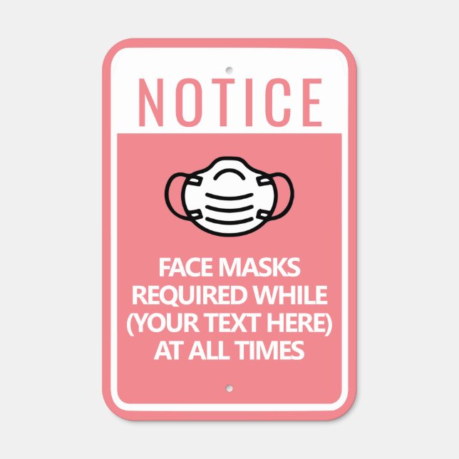 Pink Custom Text Template Face Mask Required Metal Sign (Front)
