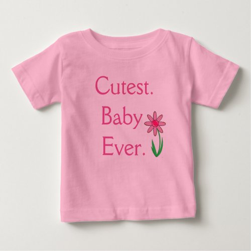 Pink Cutest Baby Ever One Piece Tshirt