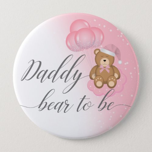 Pink Daddy Bear To Be Sleepy Bear Girl Baby Shower Button