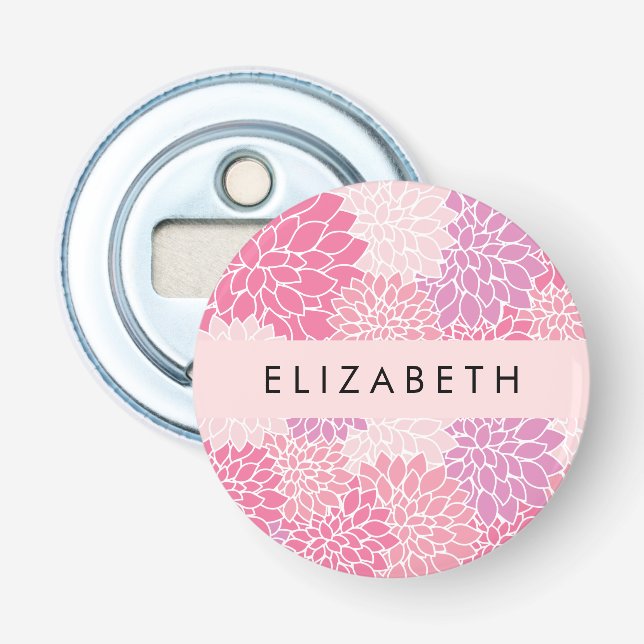 Pink Dahlia Flowers, Pattern Of Flowers, Your Name Bottle Opener (Front)