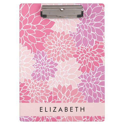 Pink Dahlia Flowers Pattern Of Flowers Your Name Clipboard
