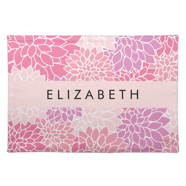 Pink Dahlia Flowers, Pattern Of Flowers, Your Name Cloth Placemat (Front)