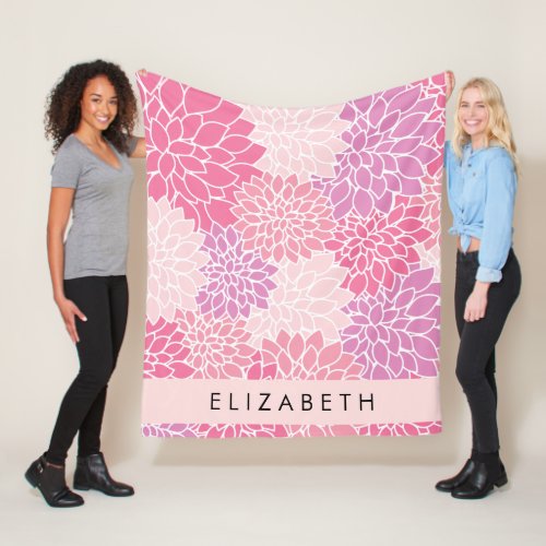 Pink Dahlia Flowers Pattern Of Flowers Your Name Fleece Blanket