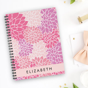 Pink Dahlia Flowers, Pattern Of Flowers, Your Name Notebook