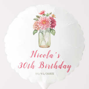 Pink Dahlias Mason Jar Birthday Party Balloon