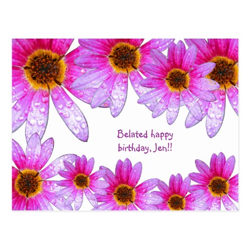 Pink Daisy Belated Happy Birthday Jen Postcard | Zazzle