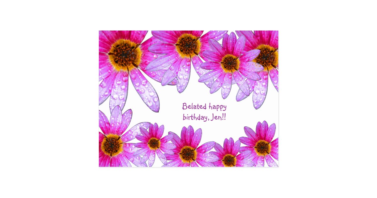 Pink Daisy Belated Happy Birthday Jen Postcard