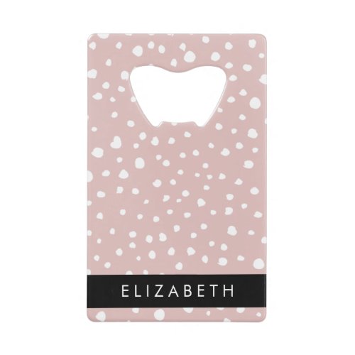 Pink Dalmatian Spots Dalmatian Dots Your Name Credit Card Bottle Opener