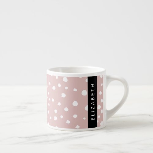 Pink Dalmatian Spots Dalmatian Dots Your Name Espresso Cup