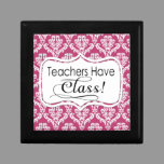 Pink Damask, Teachers Have Class Keepsake Box