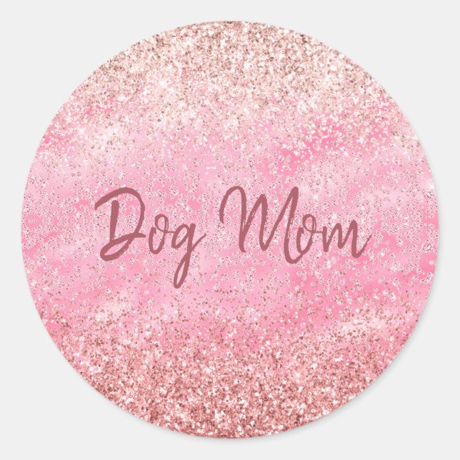 Pink Diamonds Glitzy Sparkle Glitter Dog Mom Classic Round Sticker (Front)