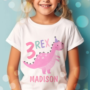 Pink Dinosaur Three Rex 3rd Birthday Party  T-shirt by PixelPerfectionParty at Zazzle