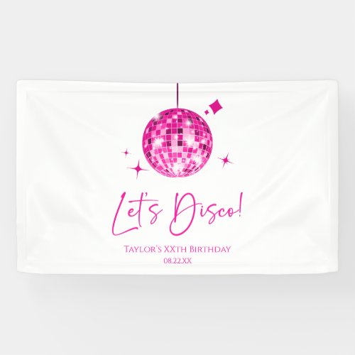Pink Disco Ball Lets Disco Birthday Party Banner