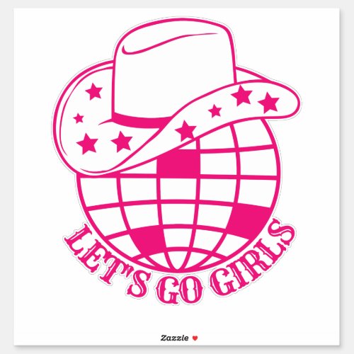 Pink Disco Cowgirl Lets Go Girls Sticker