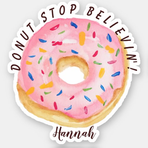 Pink Doughnut Sprinkles Fun Quote Cute Add Name Sticker