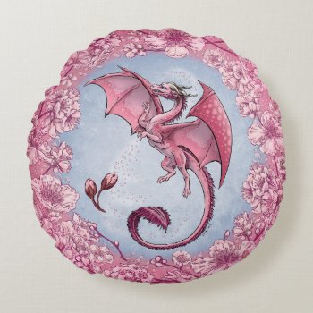 Pink Dragon Of Spring Nature Fantasy Art Round Pillow by critterwings at Zazzle