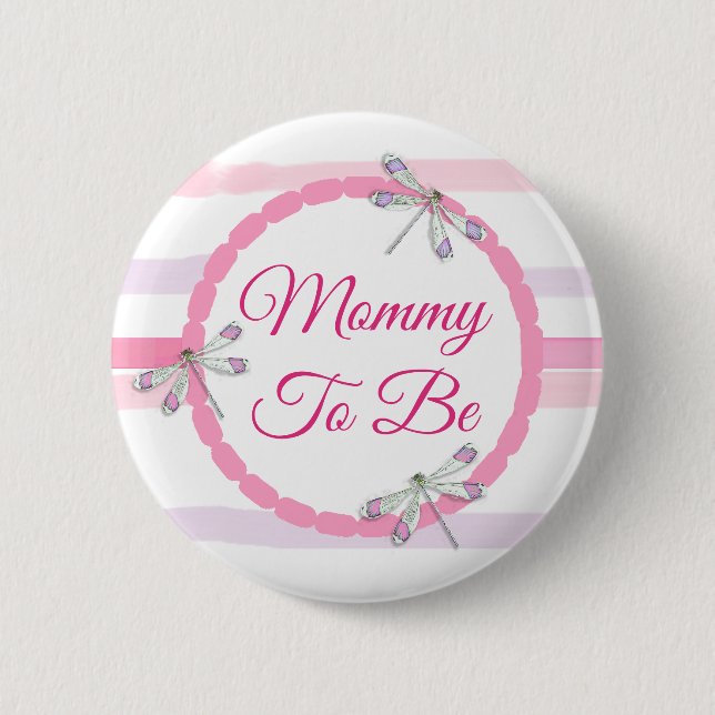 Pink Dragonfly Mommy to be Baby Shower Button (Front)