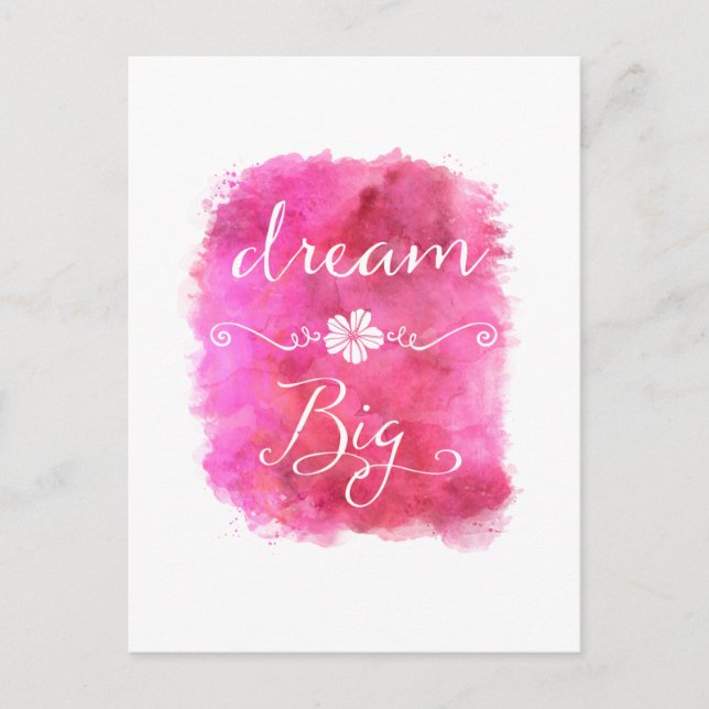Pink Dream Big Inspirational Watercolor Quote Postcard (Front)