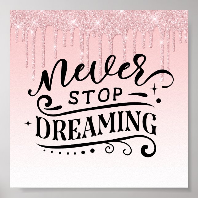 Pink Dripping Glitter Inspirational Quote Poster (Front)
