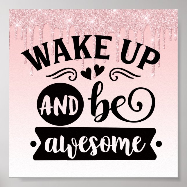 Pink Dripping Glitter Inspirational Quote Poster (Front)