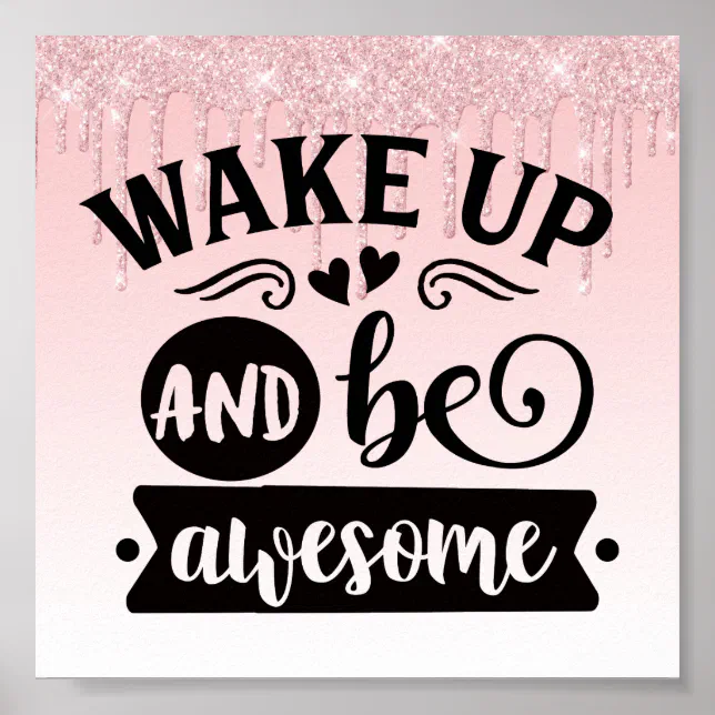 Pink Dripping Glitter Inspirational Quote Poster | Zazzle