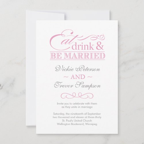 Pink Eat Drink and Be Married Wedding Invitations