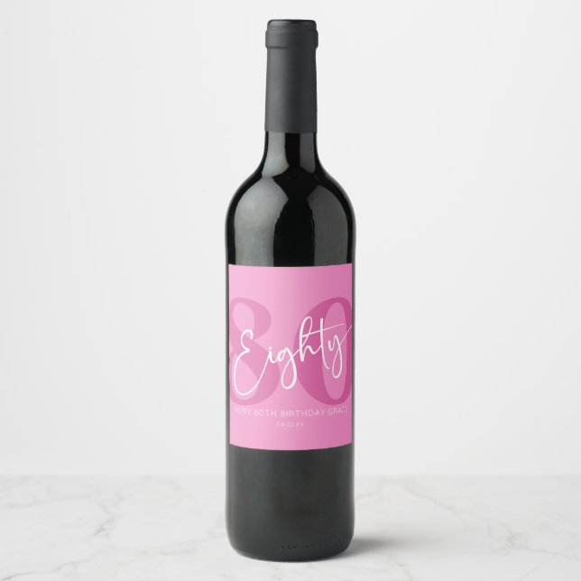 Pink Eighty 80th Eightieth Birthday Party Gift Wine Label (Front)