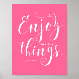 Pink Enjoy The Little Things Modern Calligraphy Poster