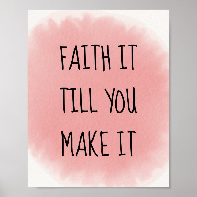 Pink Faith It Poster (Front)