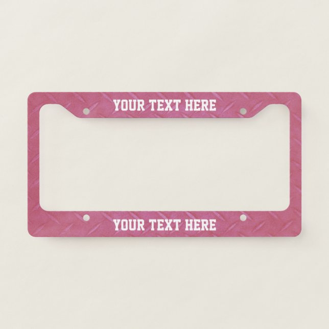 Pink Faux Diamond Plate and Custom Message License Plate Frame (Front)