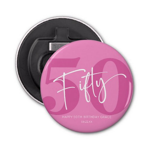 Pink Fifty 50th Fiftieth Birthday Party Gift Bottle Opener