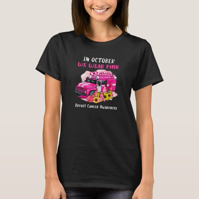 Pink Fireman In October We Wear Pink Breast Cancer T-Shirt (Front)