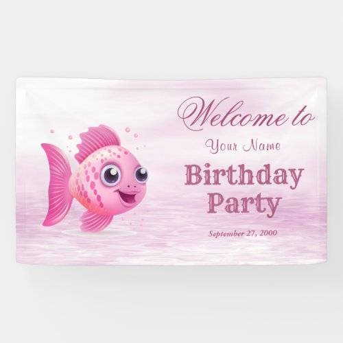 Pink Fish Birthday Welcome Banner